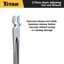 Titan 2 pc Slack Adjusting Tool and Wrench